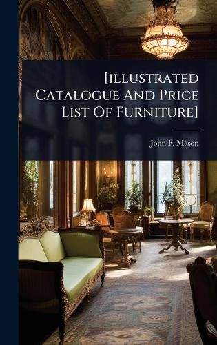 Cover image for [illustrated Catalogue And Price List Of Furniture]