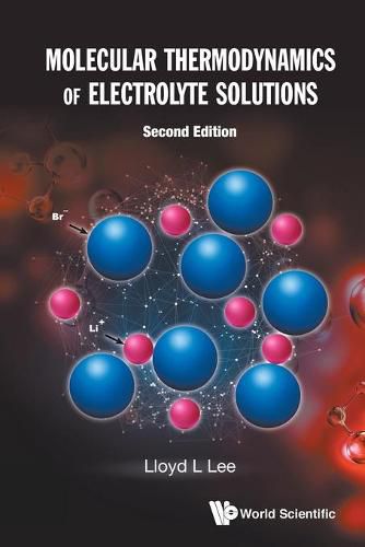 Cover image for Molecular Thermodynamics Of Electrolyte Solutions