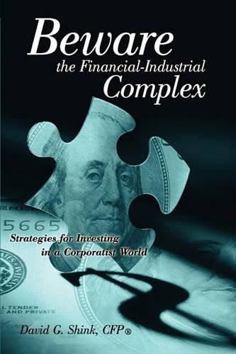 Cover image for Beware the Financial-Industrial Complex