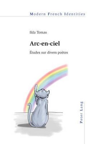 Cover image for Arc-En-Ciel: Etudes Sur Divers Poetes