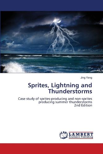Cover image for Sprites, Lightning and Thunderstorms