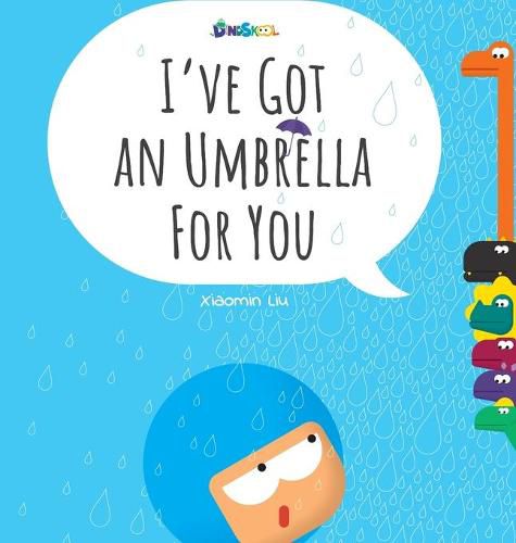 Cover image for I've Got An Umbrella For You - Xiaomin Liu