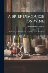 Cover image for A Brief Discourse on Wine