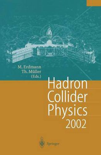 Hadron Collider Physics 2002: Proceedings of the 14th Topical Conference on Hadron Collider Physics, Karlsruhe, Germany, September 29-October 4, 2002