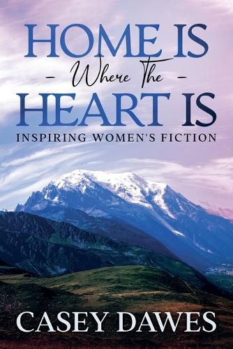 Cover image for Home Is Where the Heart Is