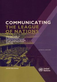 Cover image for Communicating the League of Nations