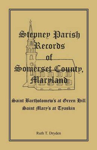 Stepney Parish Records of Somerset County, Maryland