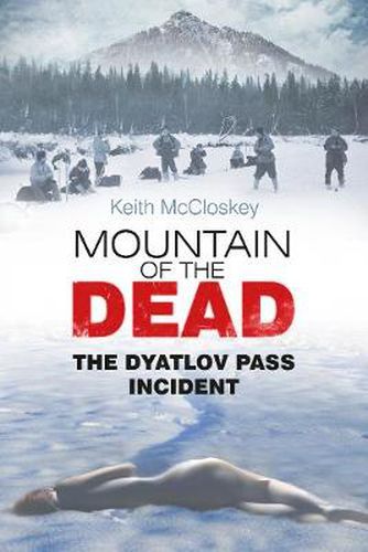 Cover image for Mountain of the Dead: The Dyatlov Pass Incident