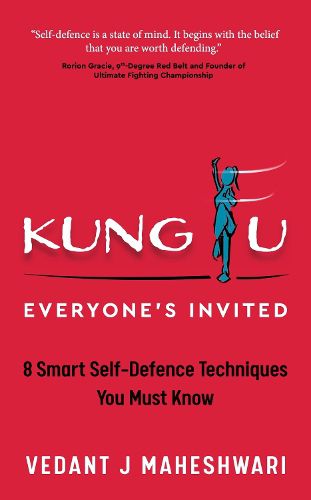 Cover image for Kung Fu - Everyone's Invited: 8 Smart Self-Defence Techniques You Must Know