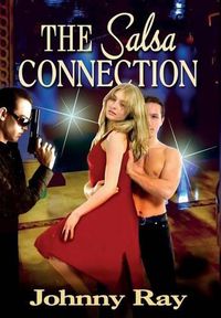 Cover image for The Salsa Connection: An International Romantic Thriller
