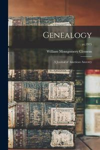 Cover image for Genealogy: a Journal of American Ancestry; yr.1915