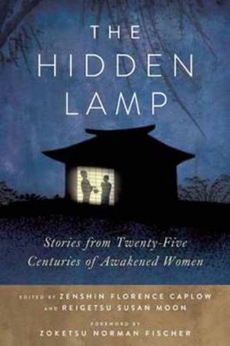 Cover image for The Hidden Lamp: Stories from Twenty-Five Centuries of Awakened Women