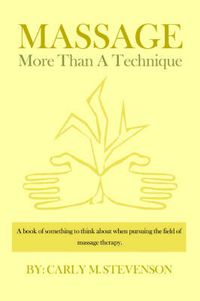 Cover image for Massage: More Than A Technique