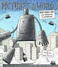 Cover image for Pictures and Words: New Comic Art and Narrative Illustration