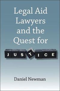 Cover image for Legal Aid Lawyers and the Quest for Justice