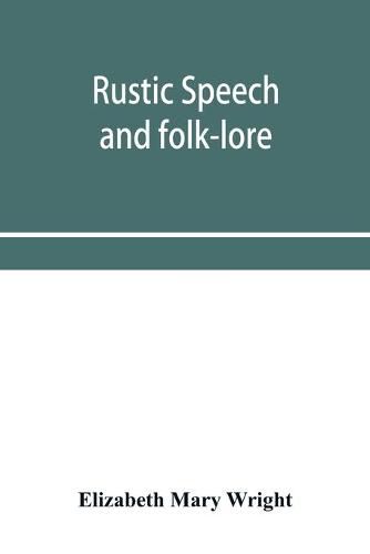 Rustic speech and folk-lore