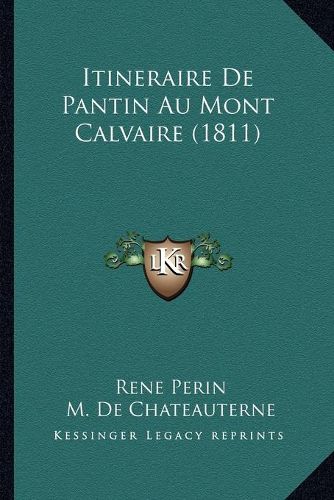 Itineraire de Pantin Au Mont Calvaire (1811)