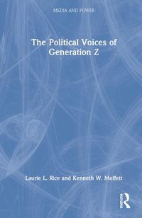 Cover image for The Political Voices of Generation Z