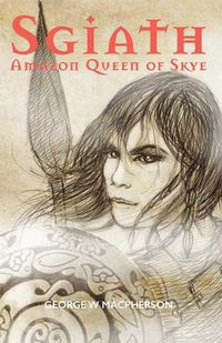 Cover image for Sgiath: Amazon Queen of Skye