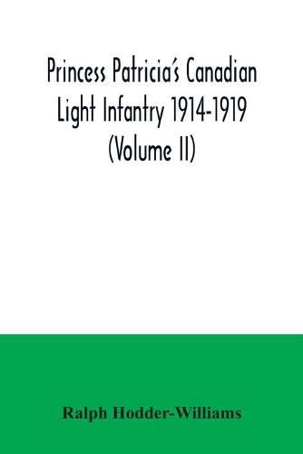 Cover image for Princess Patricia's Canadian Light Infantry 1914-1919 (Volume II)
