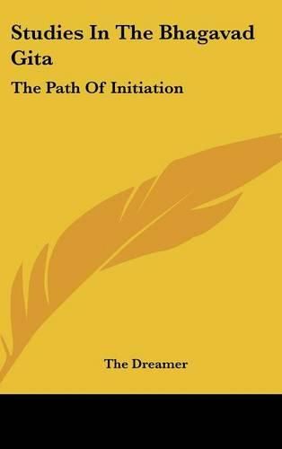 Cover image for Studies in the Bhagavad Gita: The Path of Initiation
