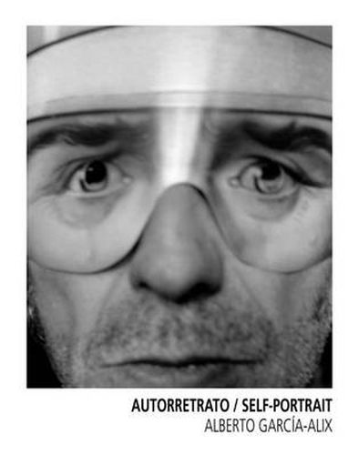 Cover image for Alberto Garcia-Alix: Autorretrato