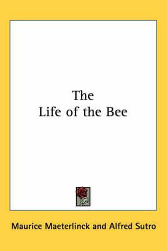 Cover image for The Life of the Bee