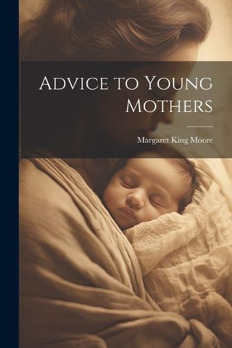 Advice to Young Mothers