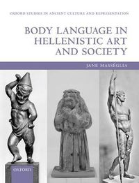 Cover image for Body Language in Hellenistic Art and Society