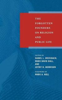 Cover image for Forgotten Founders on Religion and Public Life