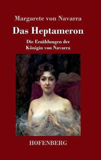 Cover image for Das Heptameron: Die Erzahlungen der Koenigin von Navarra