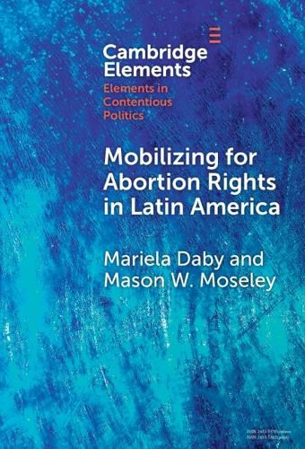 Mobilizing for Abortion Rights in Latin America