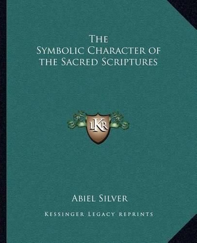 Cover image for The Symbolic Character of the Sacred Scriptures