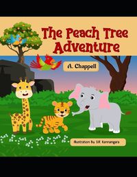 Cover image for The Peach Tree Adventure