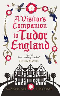Cover image for A Visitor's Companion to Tudor England
