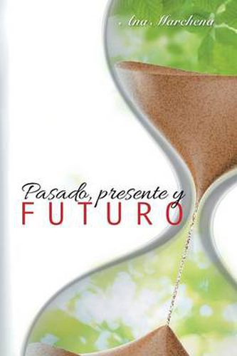 Cover image for Pasado, presente y futuro