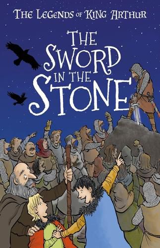 The Legends of King Arthur: The Sword in the Stone