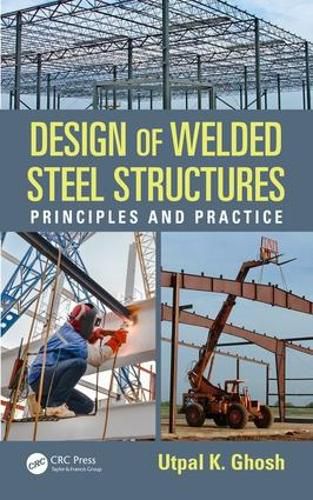 Cover image for Design of Welded Steel Structures: Principles and Practice