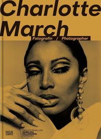 Cover image for Charlotte March: Fotografin / Photographer