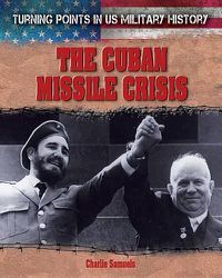 Cover image for The Cuban Missile Crisis