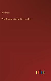 Cover image for The Thames Oxford to London