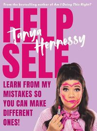Cover image for Help Self: Learn from my mistakes so you can make different ones!