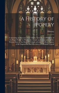 Cover image for A History of Popery