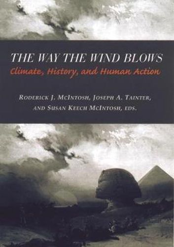 Cover image for The Way the Wind Blows: Climate Change, History and Human Action