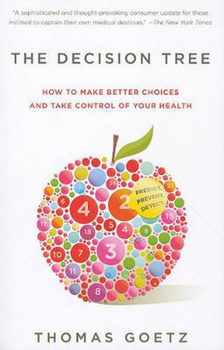 Cover image for The Decision Tree: How to make better choices and take control of your health