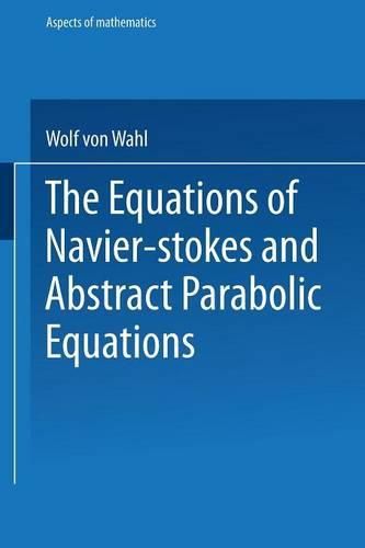 The Equations of Navier-Stokes and Abstract Parabolic Equations