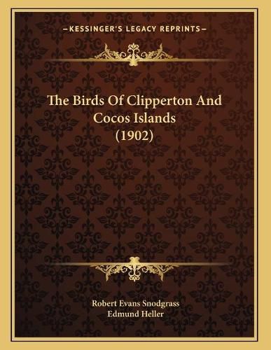 Cover image for The Birds of Clipperton and Cocos Islands (1902)