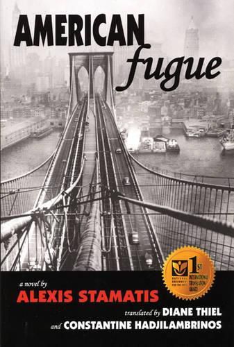 Cover image for American Fugue: A Novel by Alexis Stamatis