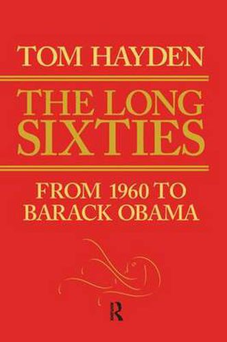 Cover image for Long Sixties: From 1960 to Barack Obama