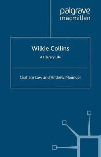 Wilkie Collins: A Literary Life